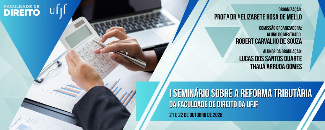 I Seminário sobre a Reforma Tributária da Faculdade de Direito da UFJF