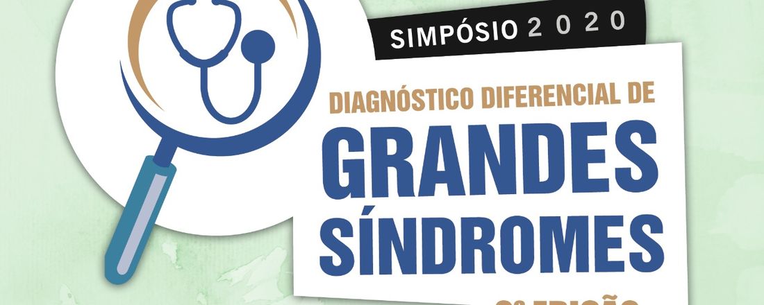 Simpósio Diagnóstico Diferencial de Grandes Síndromes (2ª edição)