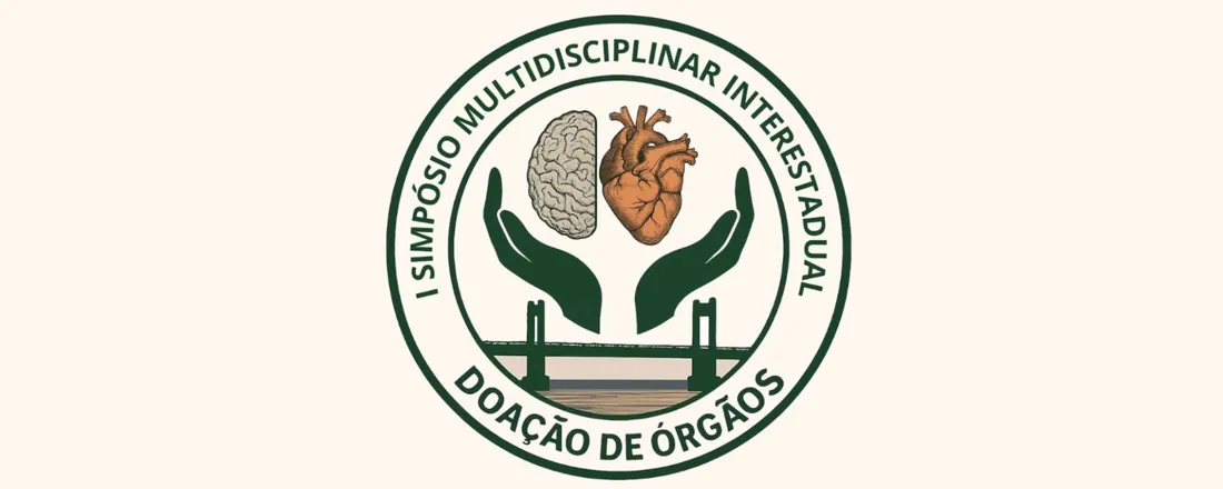 I Simpósio Multidisciplinar Interestadual sobre Doação de Órgãos: da identificação à entrevista familiar