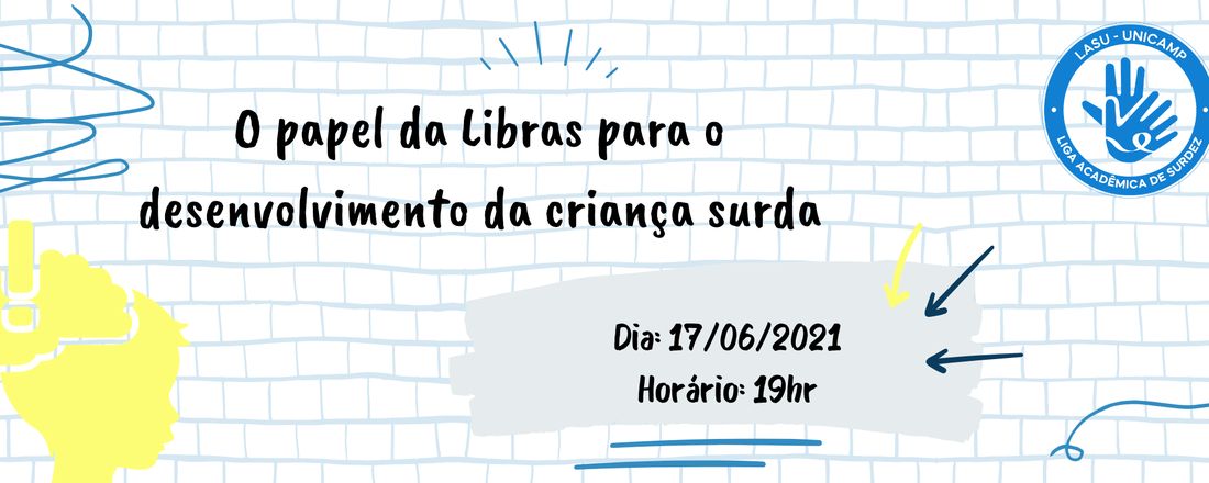 O papel da LIBRAS para o desenvolvimento da criança surda