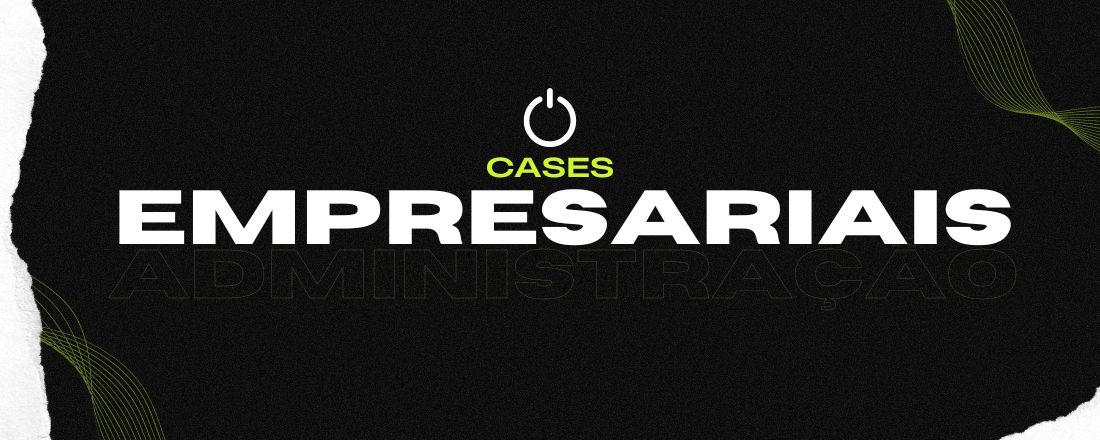 CASES EMPRESARIAIS