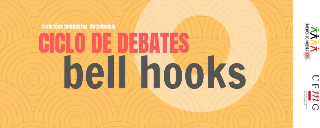 Ciclo de Debates bell hooks: conexões feministas decoloniais