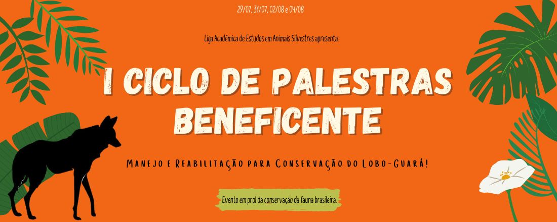 I Ciclo de Palestras sobre Manejo e Reabilitação para Conservação do Lobo-Guará