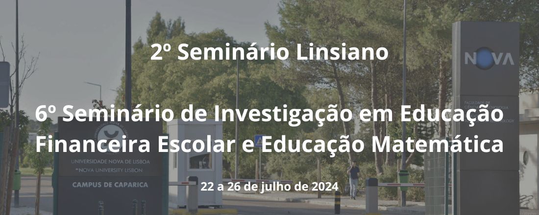 2º Seminário Linsiano - 6º Seminário de Investigação em Educação Financeira Escolar e Educação Matemática