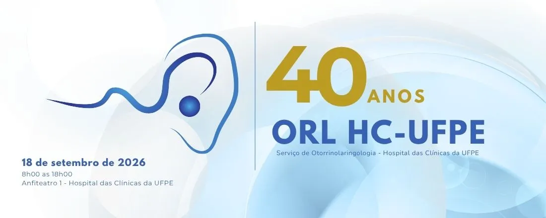 40 Anos de Residência ORL HC-UFPE