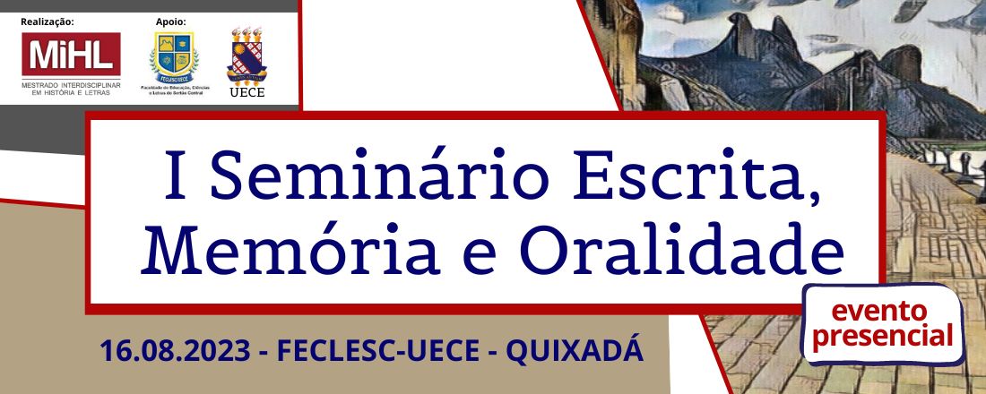 I SEMINÁRIO ESCRITA, MEMÓRIA E ORALIDADE