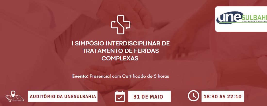 I Simpósio Interdisciplinar de Tratamento de Feridas Complexas