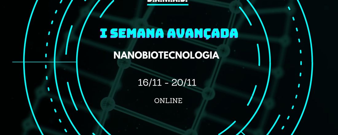 I Semana Avançada: Nanobiotecnologia