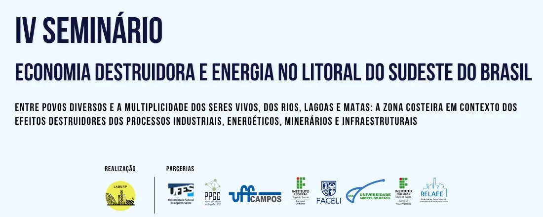 IV Seminário - Economia Destruidora e Energia no Litoral do Sudeste do Brasil