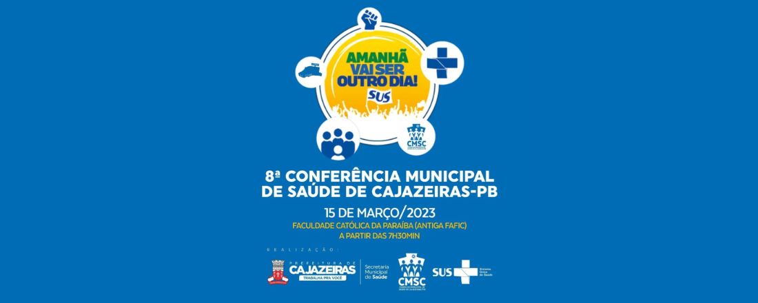 8ª Conferência Municipal de Saúde de Cajazeiras-PB