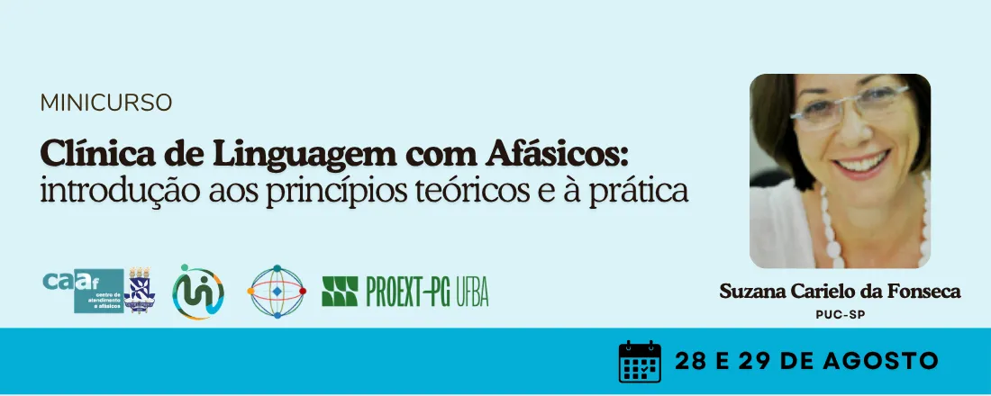 Minicurso "Clínica de Linguagem com Afásicos: introdução aos princípios teóricos e à prática"