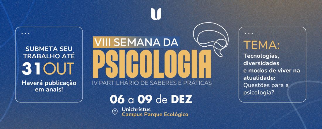 VIII Semana da Psicologia e IV Partilhário de Saberes e Práticas