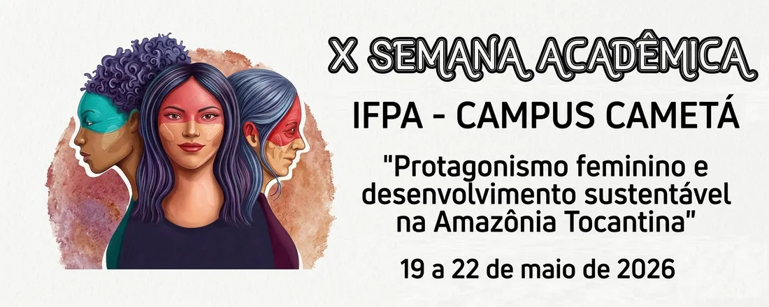 X Semana Acadêmica do IFPA, Campus Cametá