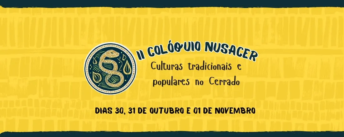 II Colóquio NUSACER - Culturas tradicionais e populares no Cerrado