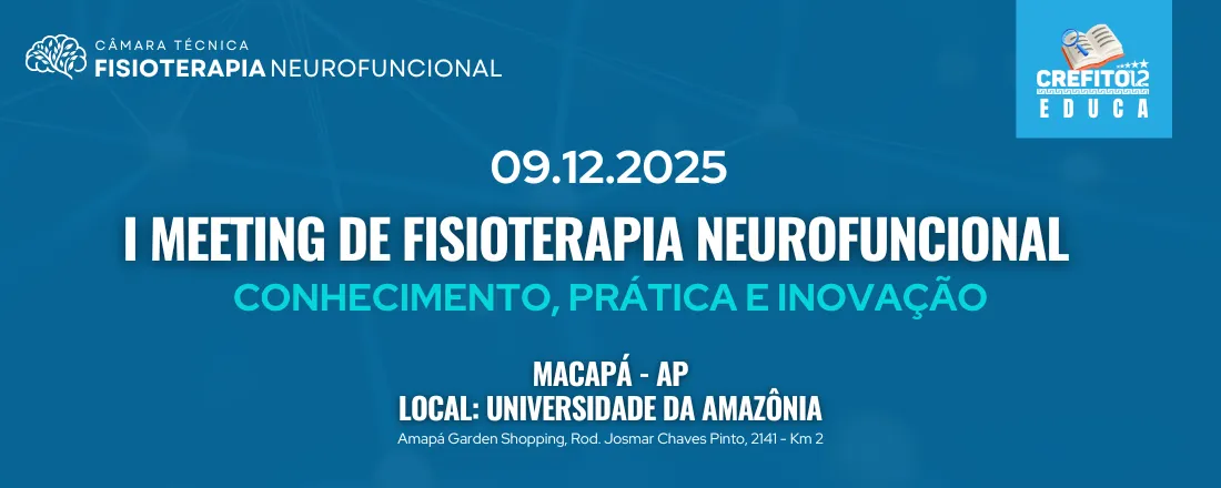 Macapá - I Meeting de Fisioterapia Neurofuncional do Crefito-12
