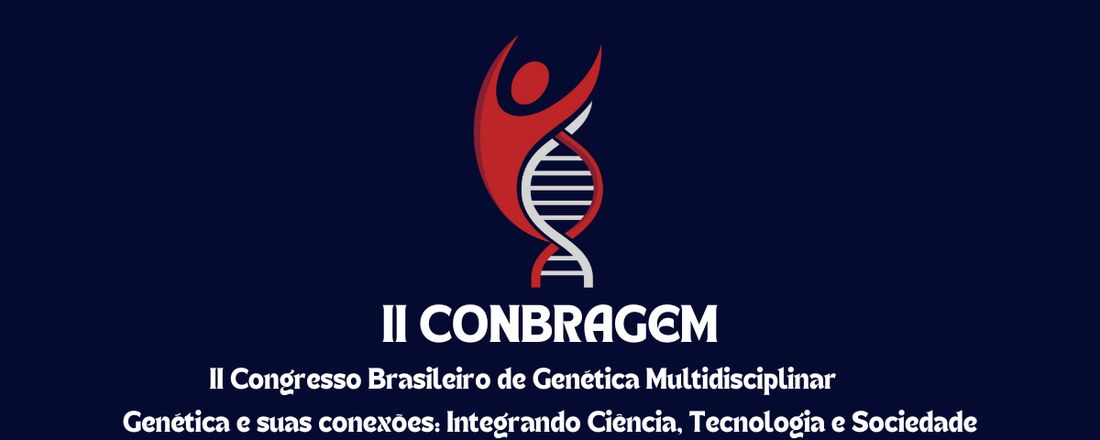 II Congresso Brasileiro de Genética Multidisciplinar