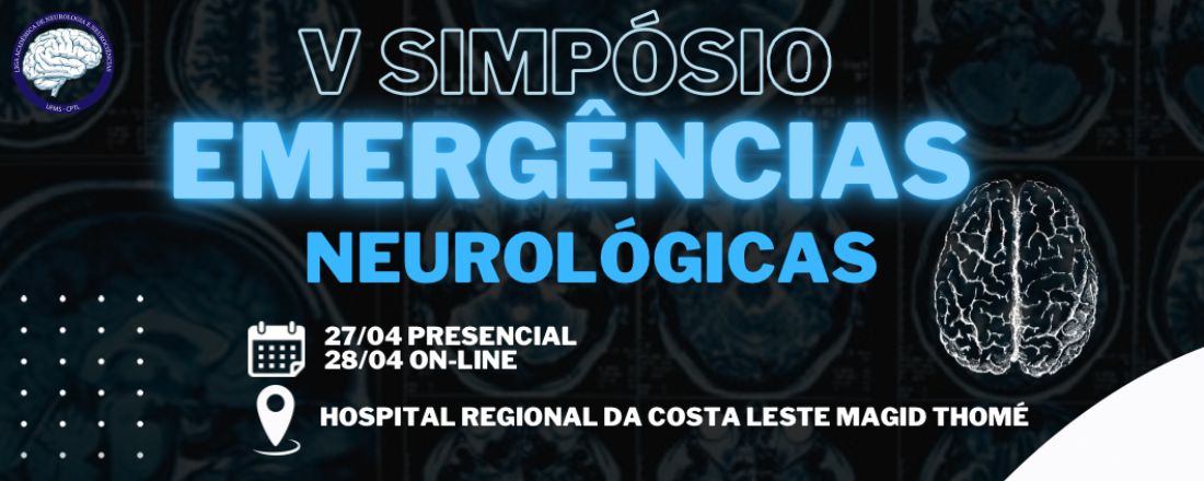 5º Simpósio da Liga Acadêmica de Neurologia e Neurociências: Epilepsias e convulsões