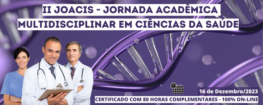 II JOACIS - JORNADA ACADÊMICA MULTIDISCIPLINAR EM CIÊNCIAS DA SAÚDE