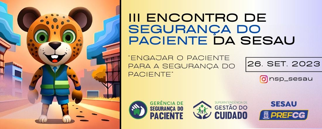 III Encontro da Segurança do Paciente da Secretaria Municipal de Saúde