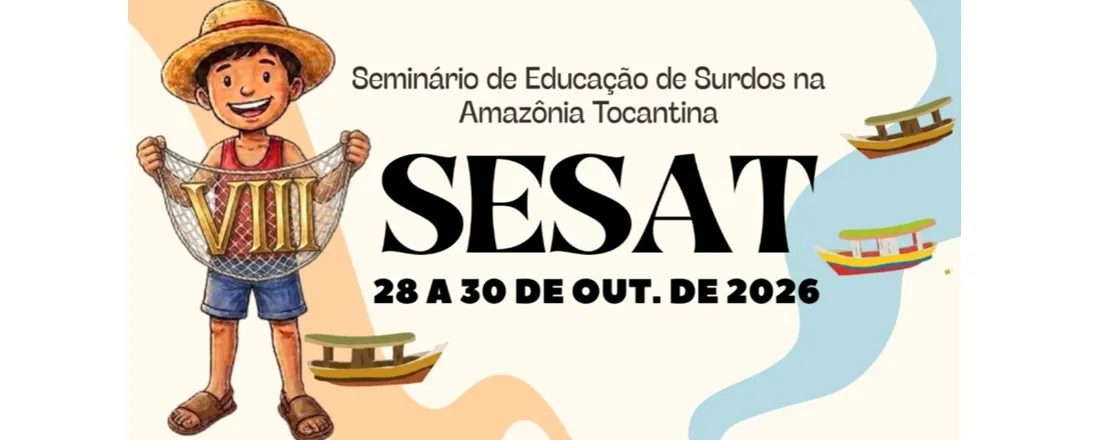 VIII SEMINÁRIO DE EDUCAÇÃO DE SURDOS NA AMAZÔNIA TOCANTINA