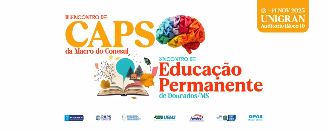I Encontro de Educação Permanente de Dourados e II Encontro de CAPS da Macrorregião do Conesul