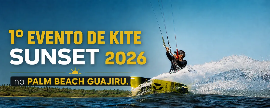 1º Evento Kite Sunset 2026 – Palm Beach Guajiru