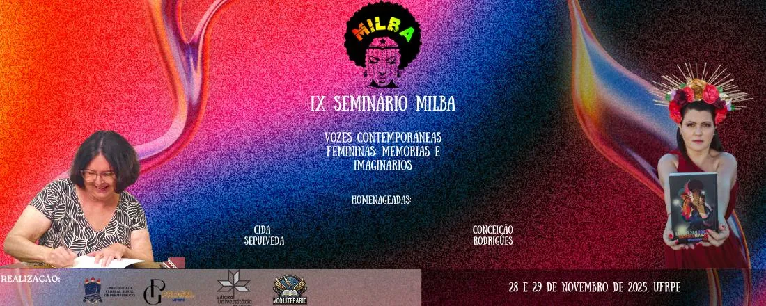 IX SEMINÁRIO MILBA: "Vozes contemporâneas femininas: memórias e imaginários"