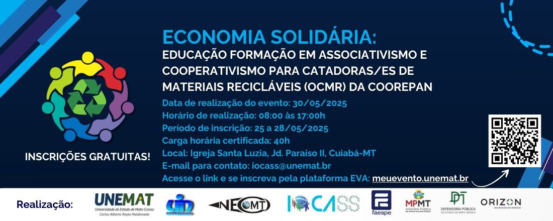 Economia Solidária: educação formação em associativismo e cooperativismo para Catadoras/es de Materiais Recicláveis (OCMR) de Cuiabá-Cooperativa Alternativa de Catadores Reciclagem e Meio Ambiente do Estado do Mato Grosso – COOREPAN