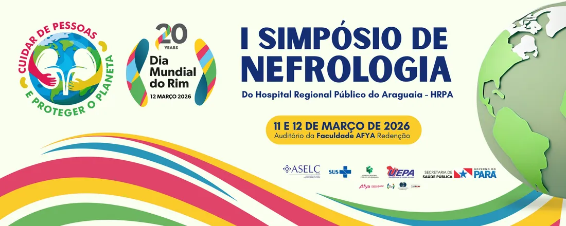 I Simpósio de Nefrologia do HRPA - Saúde Renal para Todos: Cuidar de Pessoas e Proteger o Planeta