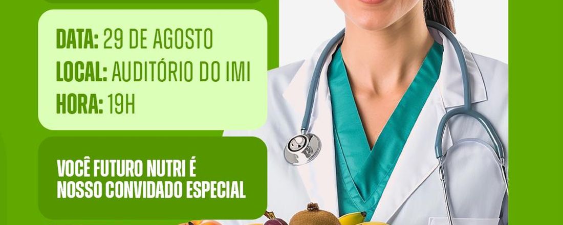 Dia do Nutricionista 29/08/2024 - "Ética do Cuidado" e "Nutrição no Século XXI"