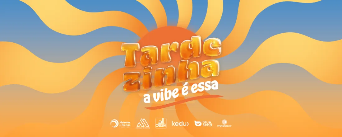 Tardezinha, a vibe é essa