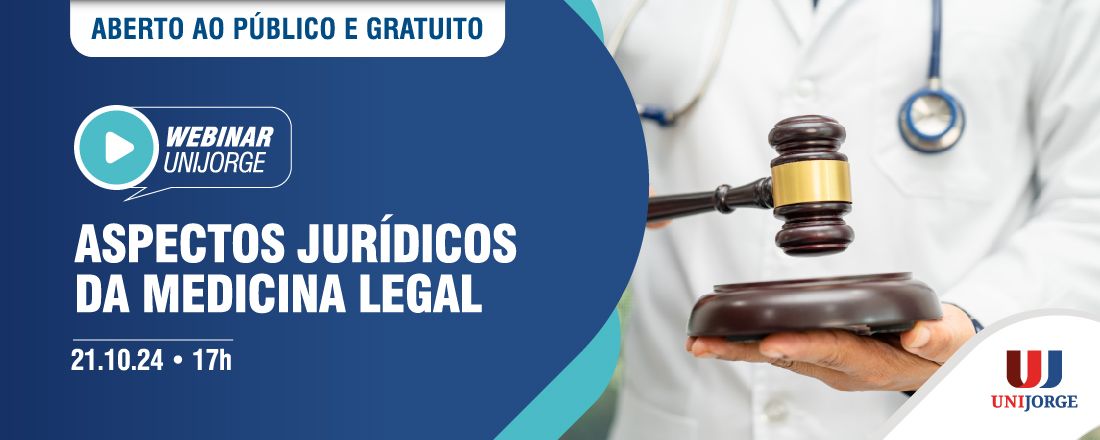 WEBINAR - ASPECTOS JURÍDICOS DA MEDICINA LEGAL