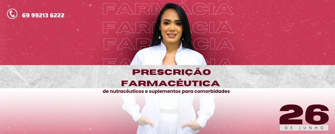 O Farmacêutico na Prescrição de Suplementos e Nutracêuticos para Comorbidades