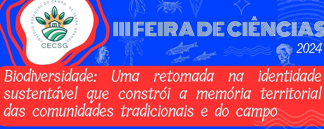 III Feira de Ciências do Colégio Estadual do Campo de Serra Grande