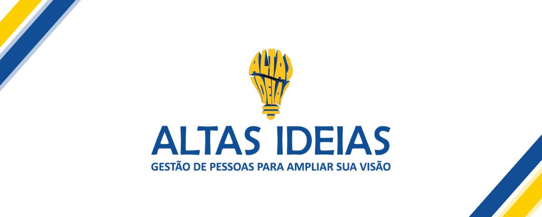 Altas Idéias - Gestão de Pessoas para ampliar sua visão