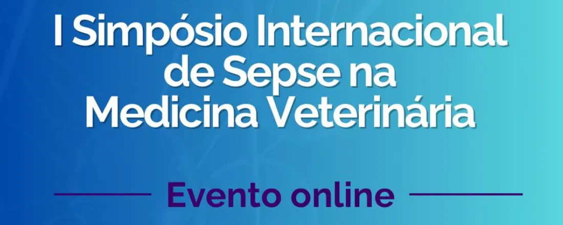I Simpósio Internacional de Sepse na Medicina Veterinária