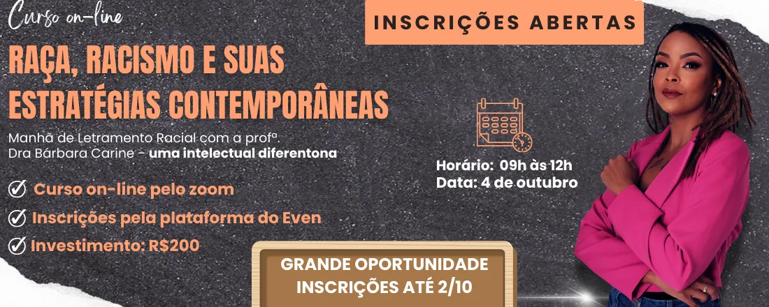 Manhã de Letramento Racial com a Profª Dra. Bárbara Carine – Uma Intelectual Diferentona: Raça, Racismo e Estratégias Contemporâneas