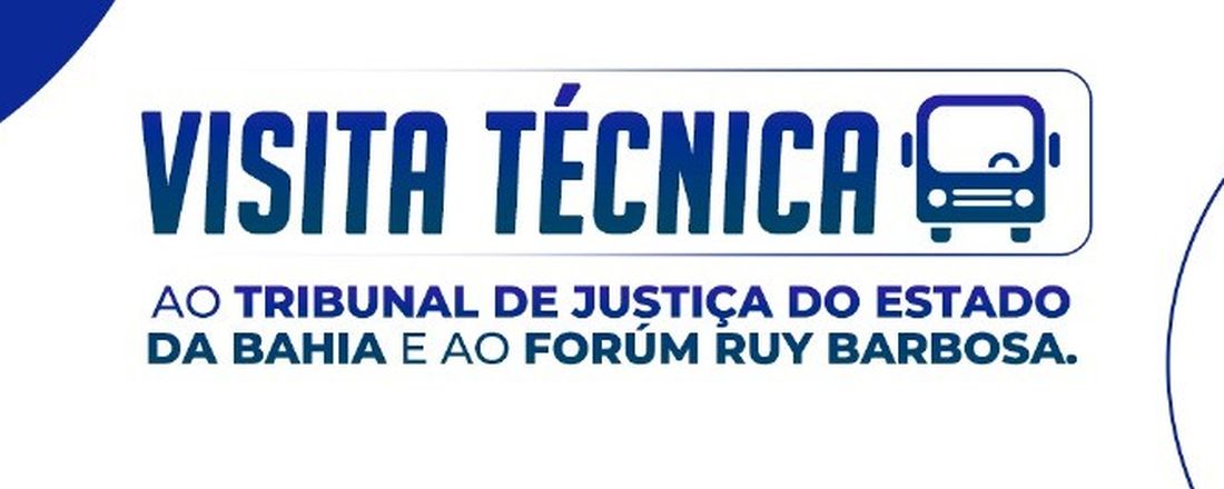 VISITA TÉCNICA AO TJ/BA