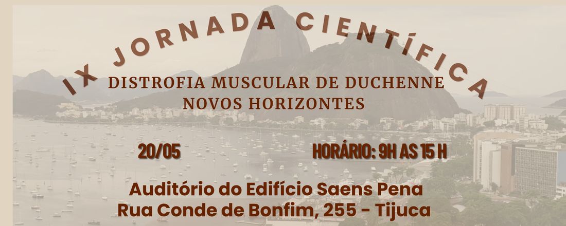 IX JORNADA CIENTÍFICA DISTROFIA MUSCULAR DE DUCHENNE NOVOS HORIZONTES