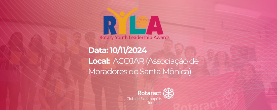 RYLA: Prêmios Rotários de Liderança Juvenil