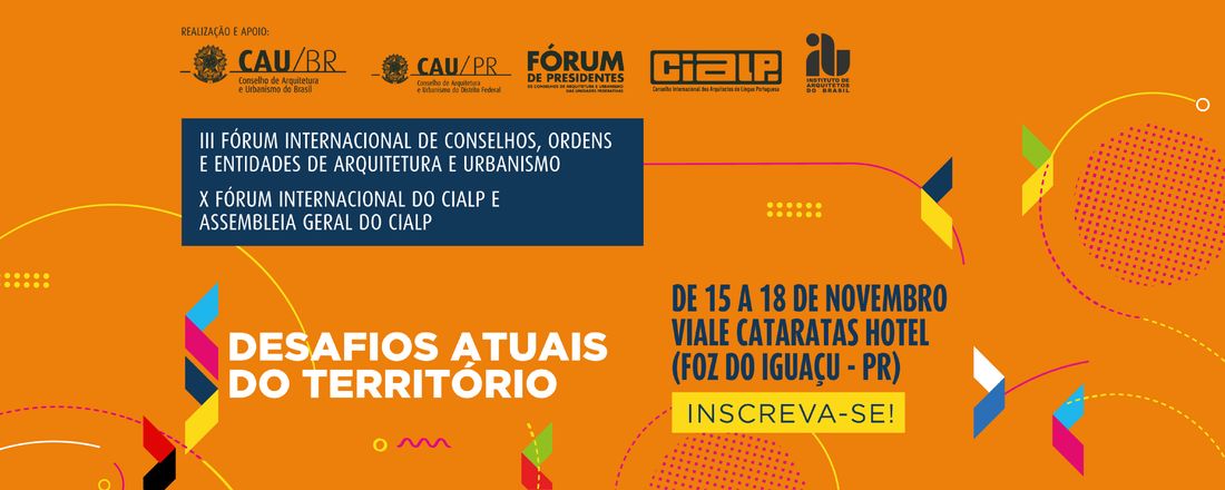 III Fórum Internacional de Conselhos, Ordens e Entidades de Arquitetura e Urbanismo