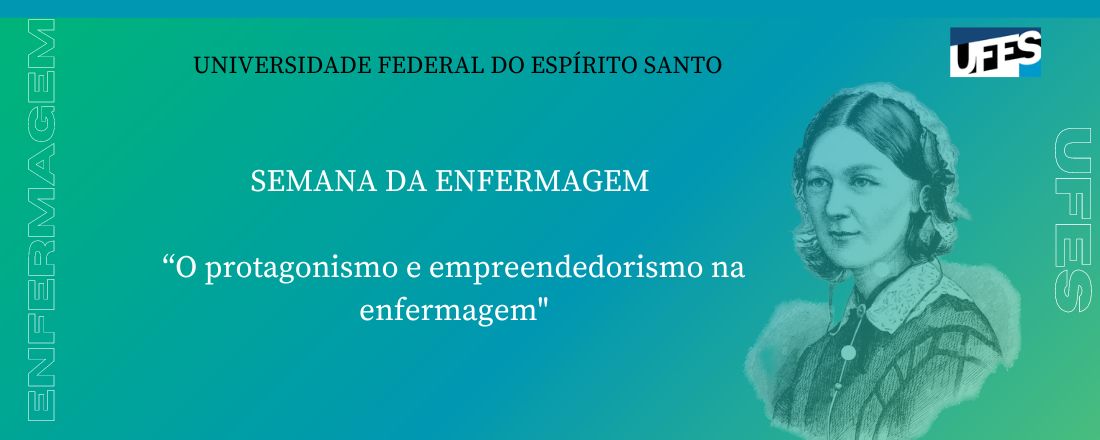 Semana da enfermagem- O protagonismo e empreendedorismo na enfermagem