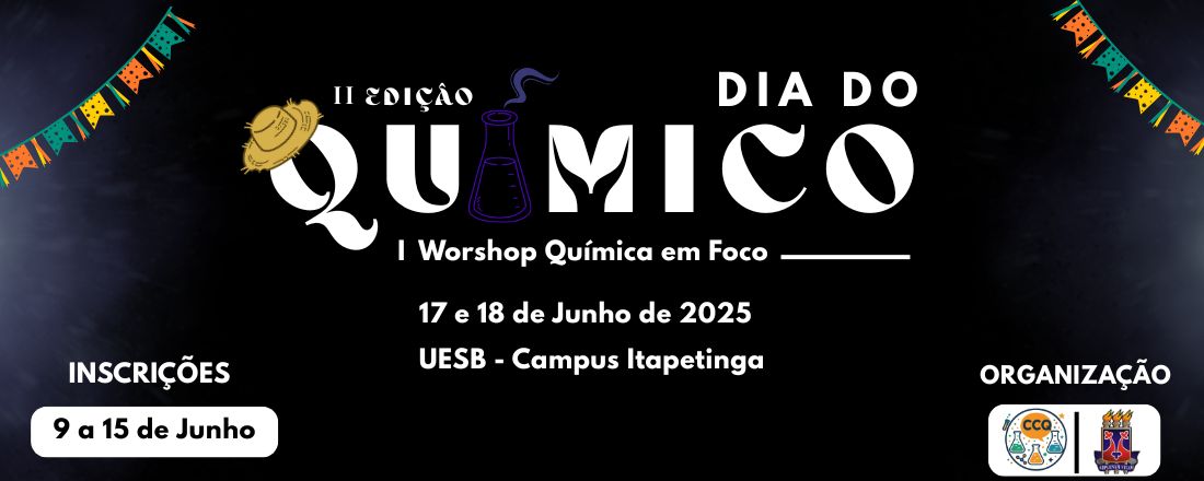 II Edição do Dia do Químico - I Workshop Química em Foco