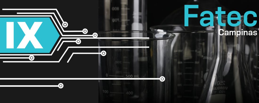 IX SEMANA DE TECNOLOGIA - FATEC CAMPINAS