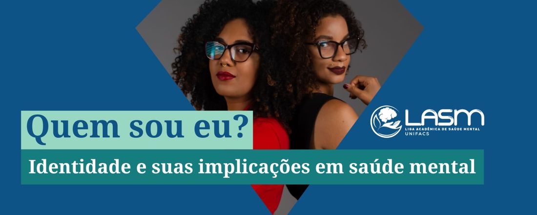 Quem sou eu? Identidade e suas implicações em Saúde Mental