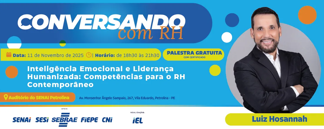 CONVERSANDO COM RH - Inteligência Emocional e Liderança Humanizada: Competências para o RH Contemporâneo