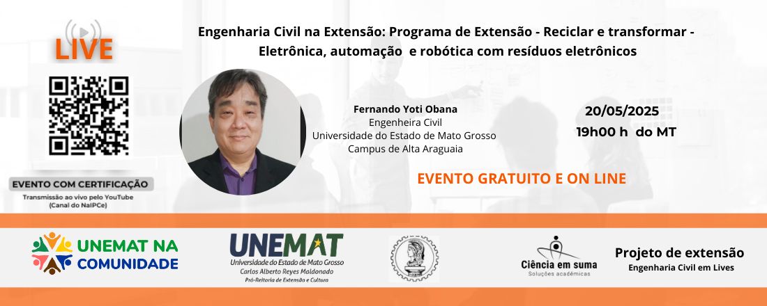Engenharia Civil na Extensão: Programa de Extensão - Reciclar e transformar - Eletrônica, automação e robótica com resíduos eletrônicos