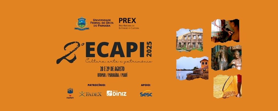 II ENCONTRO DE CULTURA, ARTE E PATRIMÔNIO DA PLANÍCIE LITORÂNEA DO PIAUÍ - ECAPI