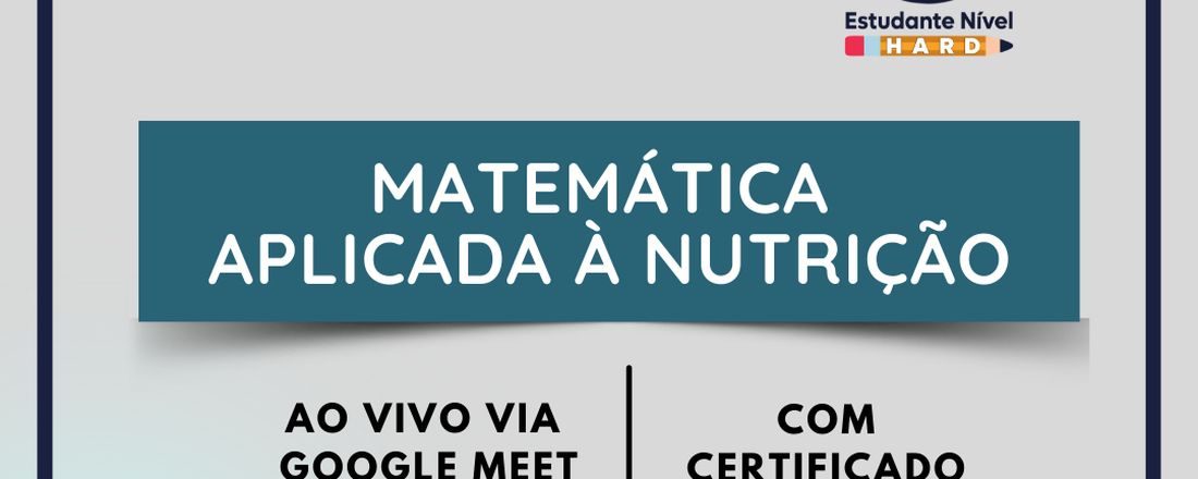 MATEMÁTICA APLICADA À NUTRIÇÃO