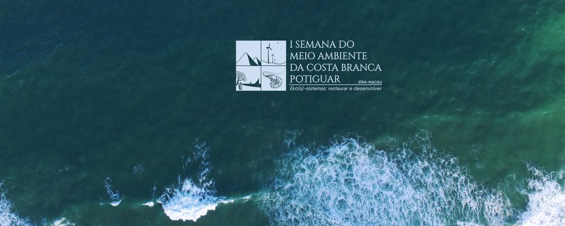 I Semana do Meio Ambiente da Costa Branca Potiguar - 2021